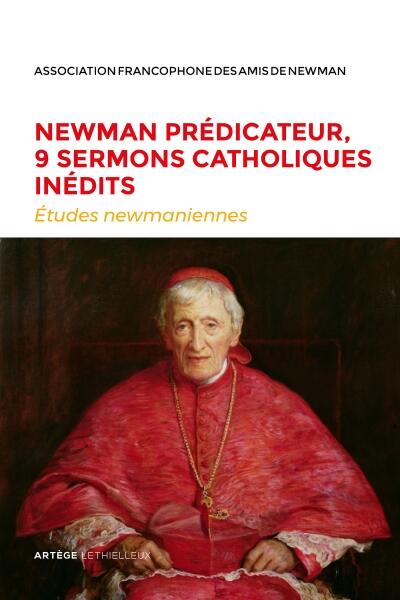 N° 34 - Newman prédicateur, 9 sermonts catholiques inédits - 185 pages