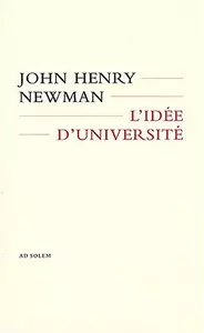Conférence : L'idée d'Université, de Newman au XXIè s.